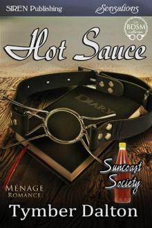      Hot Sauce [Suncoast Society] (Siren Publishing Sensations